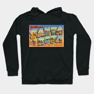 Greetings from Santa Rosa, New Mexico - Vintage Large Letter Postcard Hoodie